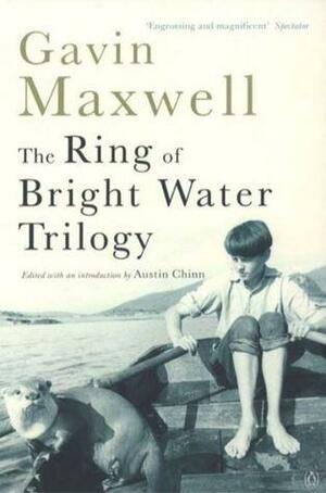 The Ring of Bright Water Trilogy: Ring of Bright Water, The Rocks Remain, Raven Seek Thy Brother by Gavin Maxwell
