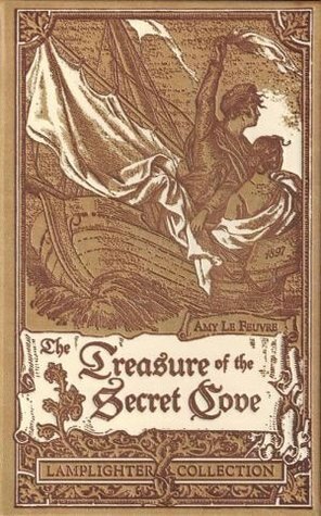 The Treasure of the Secret Cove by Amy Le Feuvre