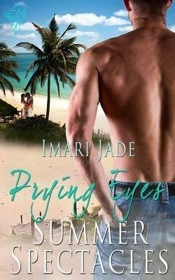 Prying Eyes by Imari Jade