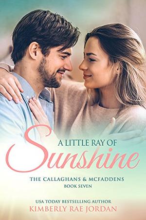 A Little Ray of Sunshine by Kimberly Rae Jordan