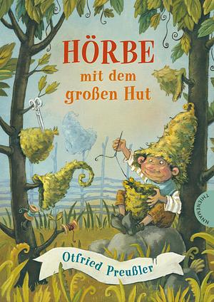 Hörbe mit dem großen Hut by Otfried Preußler