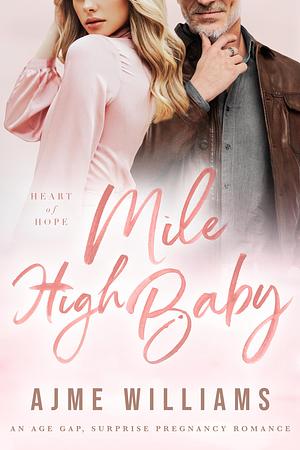 Mile High Baby by Ajme Williams, Ajme Williams