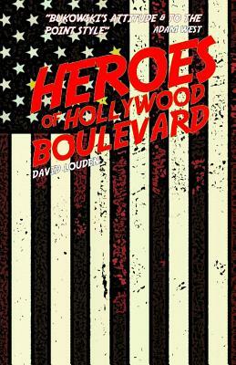 Heroes of Hollywood Boulevard by David Louden, Kevin Porter