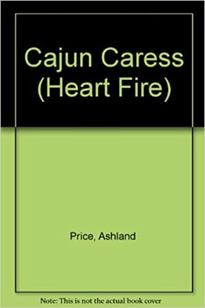 Cajun Caress by Ashland Price