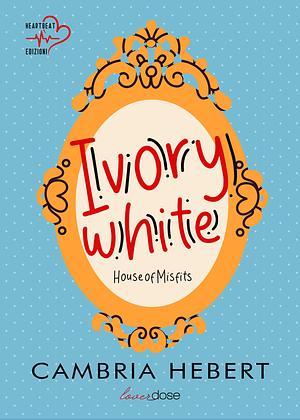 Ivory White by Cambria Hebert