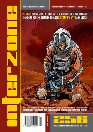 Interzone 256, January-February 2015 by Ben Baldwin, Pandora Hope, Bonnie Jo Stufflebeam, Warwick Fraser-Coombe, David Langford, Andy Cox, Richard Wagner, Christen Gholson, T.R. Napper, Nick Lowe, Tony Lee, Martin Handford, Nina Allan, Jonathan McCalmont, Neil Williamson