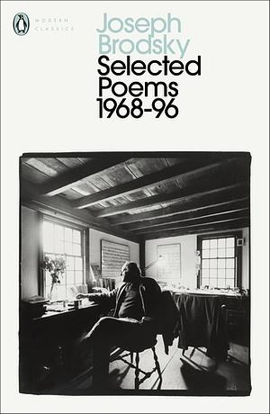 Selected Poems, 1968-1996 by Joseph Brodsky