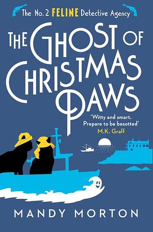 The Ghost of Christmas Paws by Mandy Morton