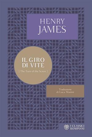 Il giro di vite by Henry James, Franco Cordelli, Elio Maraone