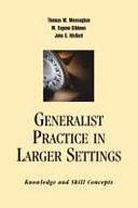 Generalist Practice in Larger Settings: Knowledge and Skill Concepts by W. Eugene Gibbons, John G. McNutt, Thomas M. Meenaghan