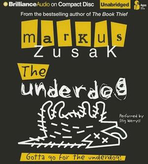 The Underdog by Markus Zusak