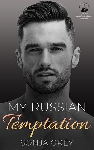 My Russian Temptation by Sonja Grey