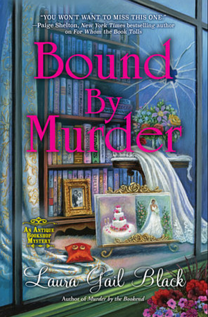 Bound by Murder by Laura Gail Black