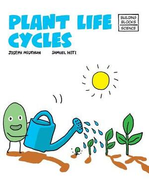 Plant Life Cycles by Joseph Midthun