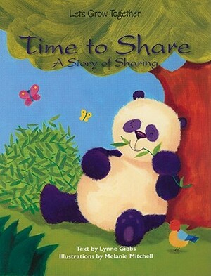 Time to Share: A Story of Sharing by Lynne Gibbs