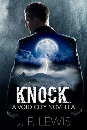 Knock: A Void City Novella (Void City, #0.5) by J.F. Lewis