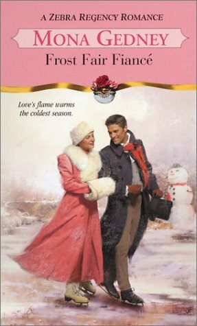 Frost Fair Fiancé by Mona K. Gedney