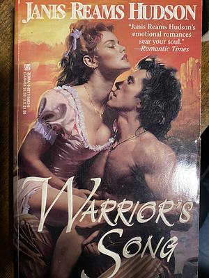 Warrior's Song by Janis Reams Hudson