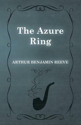 The Azure Ring by Arthur Benjamin Reeve