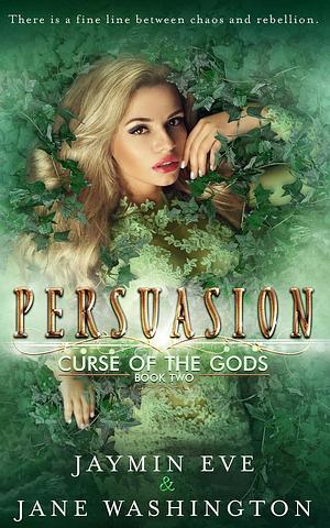 Persuasion by Jane Washington, Jaymin Eve