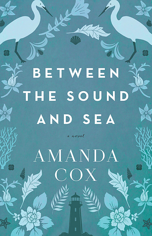 Between the Sound and Sea by Amanda Cox