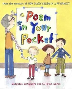 A Poem in Your Pocket by Margaret McNamara, G. Brian Karas