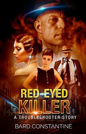 Red-Eyed Killer by Bard Constantine