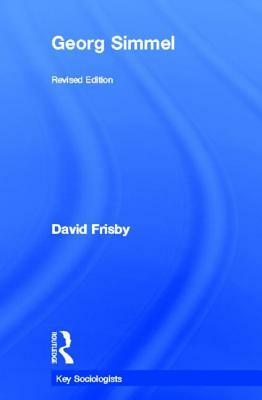 Georg Simmel by David Frisby