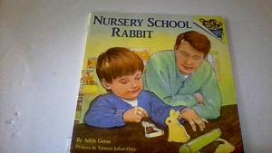 Nursery School Rabbit by Adèle Geras