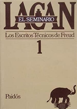 El Seminario, #1: Los Escritos Técnicos De Freud 1953-1954 by Jacques Lacan