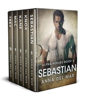 Alpha Heroes: The Complete Second Series by Anna del Mar, Anna del Mar