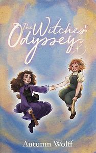 The Witches' Odyssey by Autumn Wolff