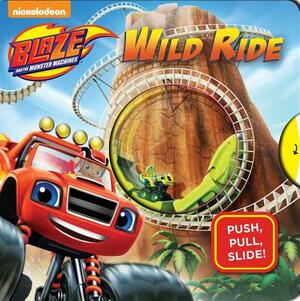 Nickelodeon Blaze and the Monster Machines: Wild Ride by 