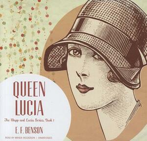 Queen Lucia by E.F. Benson