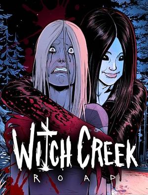 Witch Creek Road by Kenan Halilovic, Garth Matthams, Dayna Broder