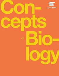 Concepts of Biology by James Wise, Rebecca Roush, Samantha Fowler, OpenStax