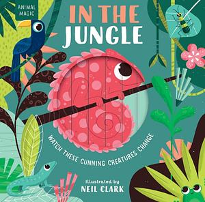 In the Jungle by Neil Clark