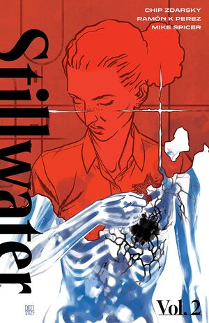 Stillwater by Zdarsky & Perez, Vol. 2 by Ramón Pérez, Mike Spicer, Chip Zdarsky