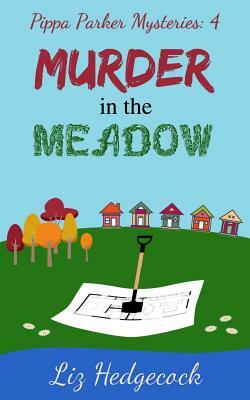 Murder in the Meadow by Liz Hedgecock