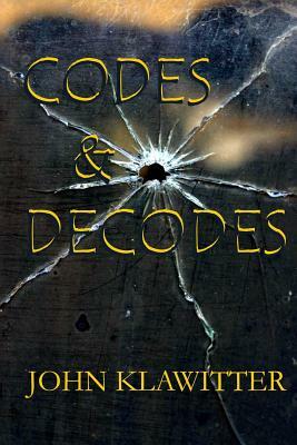 Codes & Decodes by John Klawitter