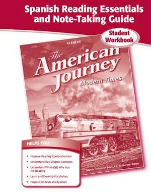 The American Journey, Modern Times, Spanish Reading Essentials and Note-Taking Guide by McGraw Hill