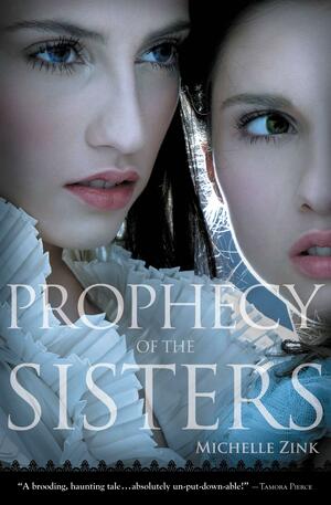 Prophecy of the Sisters by Michelle Zink