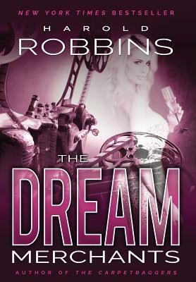 The Dream Merchants by Harold Robbins