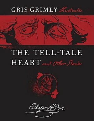 The Tell-Tale Heart and Other Stories by Edgar Allan Poe