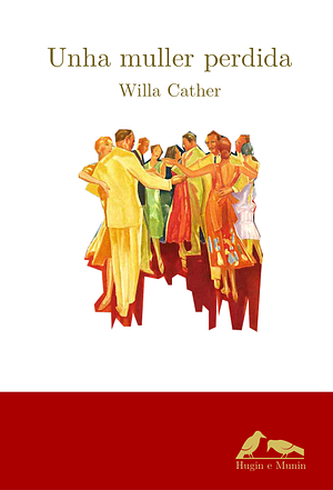Unha muller perdida by Willa Cather