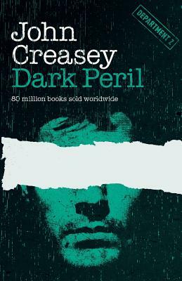 Dark Peril by John Creasey