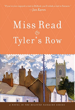 Tyler's Row by Miss Read