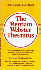 The Merriam Webster Thesaurus by Merriam-Webster