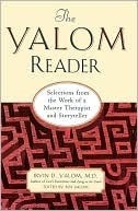 The Yalom Reader: Selections From The Work Of A Master Therapist And Storyteller by Irvin D. Yalom