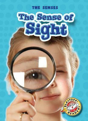 The Sense of Sight by Mari Schuh